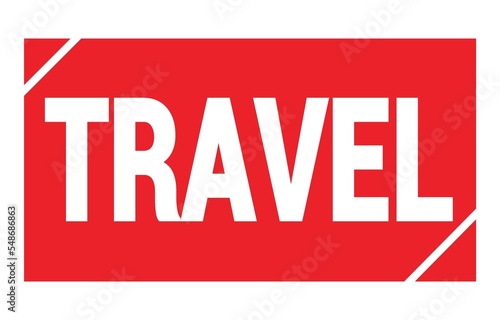 TRAVEL text written on red stamp sign.