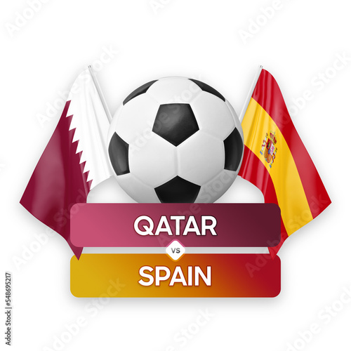 Qatar vs Spain national teams soccer football match competition concept.