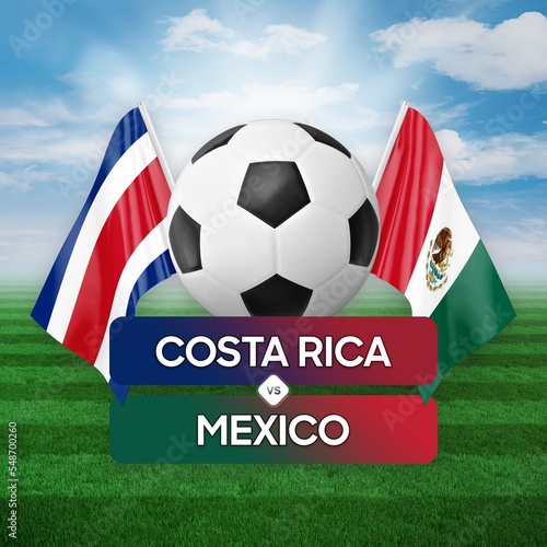 Costa Rica vs Mexico national teams soccer football match competition concept.
