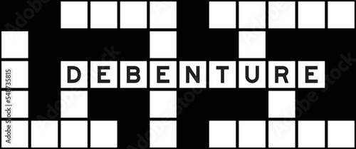 Alphabet letter in word debenture on crossword puzzle background