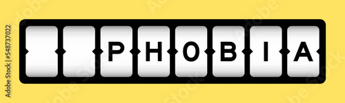 Black color in word phobia on slot banner with yellow color background