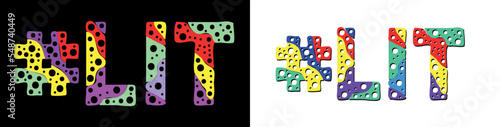 LIT Hashtag. Multicolored bright isolate curves doodle letters. Trendy popular Hashtag #LIT is abbreviation for Litentry cryptocurrency for social network, web resources, mobile apps.