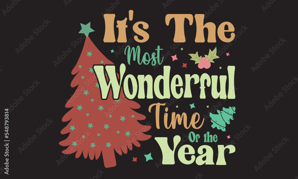 It’s The Most Wonderful Time Of The Year Svg Design