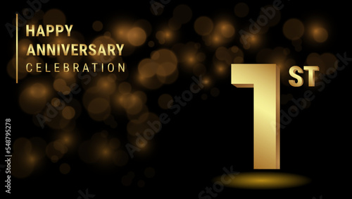1st Anniversary. 3d template design with gold color for celebration events, invitations, greeting cards, banners, posters and flyers. Vector Template Illustration