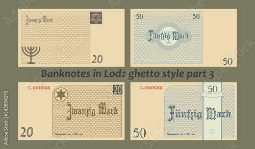 Vector set of banknotes in Lodz city ghetto style. The inscriptions in German mean twenty and fifty marks, the city of Litzmannstadt on March 15, 1940. Part 3