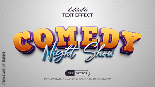 Comedy night show text effect 3d style. Editable text effect.