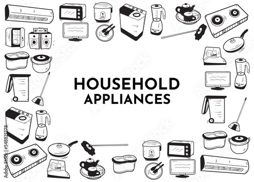 Household Appliances Frame Background. Home Appliances Collection, Hand Drawn. Home Appliances Doodles. Vector illustration