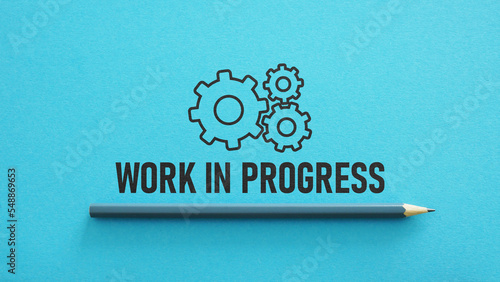 Work in progress is shown using the text and picture of gears