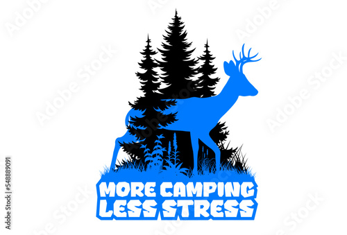 vector forest woodland sticker with roe deer. Sublimation sticker with the inscription "More camping - less stress"