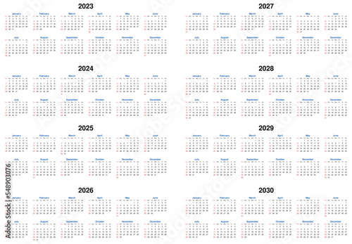 Eight year vector calendar 2023, 2024, 2025, 2026, 2027, 2028, 2029 and 2030.	