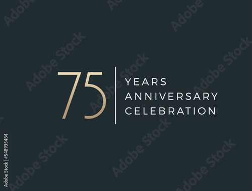 Seventy  five years celebration event. 75 years anniversary sign. Vector design template.
