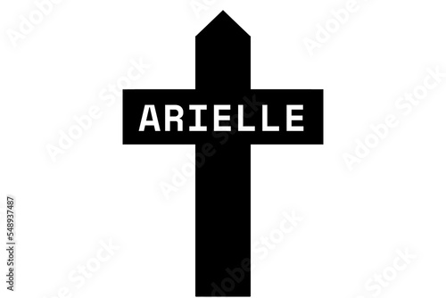 Obraz na plátně Arielle: Illustration eines schwarzen Kreuzes mit dem Vornamen Arielle