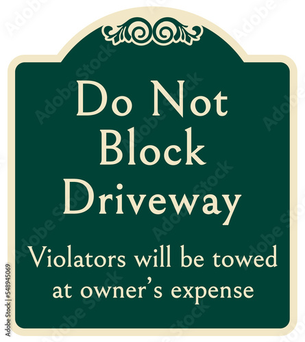 Decorative parking sign private driveway do not block
