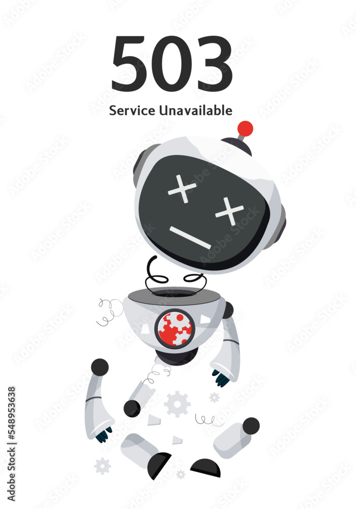 Robot unavailable character vector design. Website page 503 error with ai technology cyborg for system trouble shoot warning. Vector Illustration.
