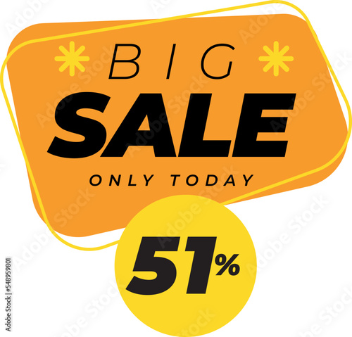 Fifty one percent big sales only today banner label yellow