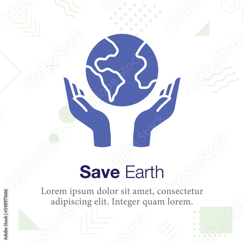 Save earth, Globe, hand vector icon illustration