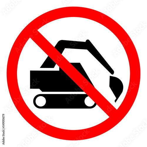 Do Not Dig Do Not Use Back HoeSymbol Sign ,Vector Illustration, Isolate On White Background Label. EPS10