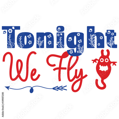 Tonight We Fly, Halloween SVG Bundle, Halloween T-Shirt Bundle, Halloween SVG, SVG Design, Halloween SVG Design