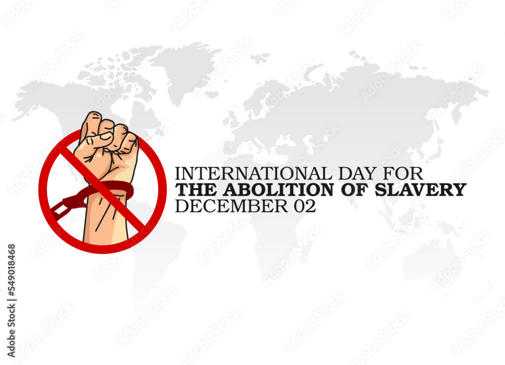 vector graphic of international day for the abolition of slavery good