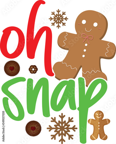 Oh Snap Christmas Funny Cookie Baking Gift Svg