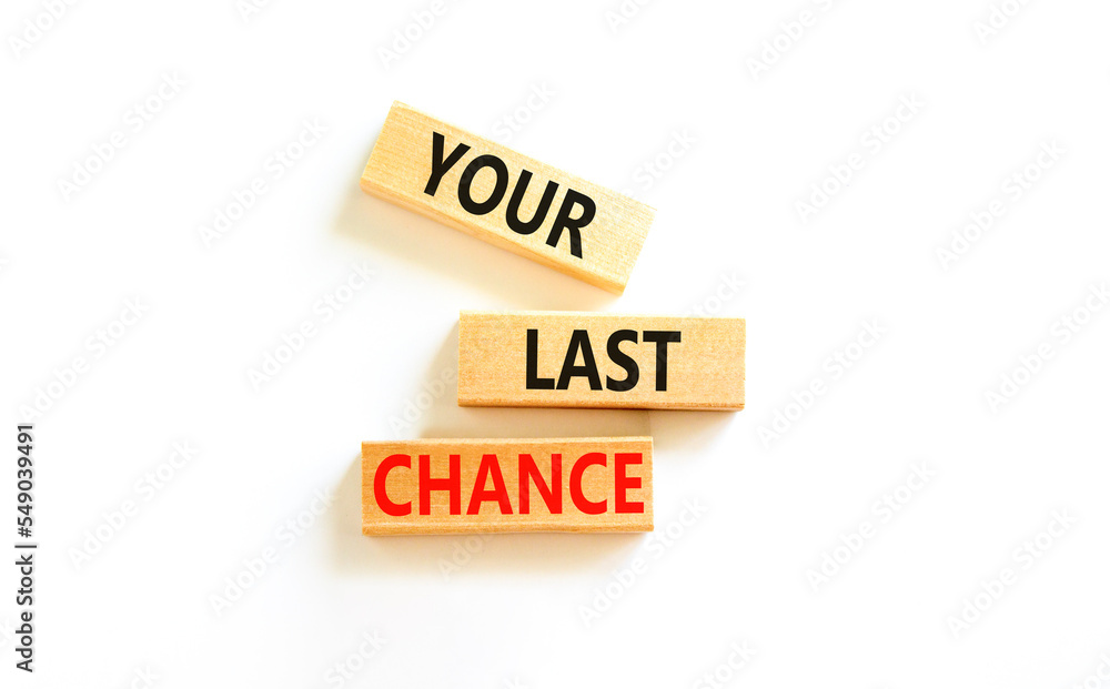 Time to your last chance symbol. Concept words Your last chance on wooden blocks on a beautiful white table white background. Business and your last chance concept. Copy space. Time to your last chance symbol. Concept words Your last chance on wooden blocks on a beautiful white table white background. Business and your last chance concept. Copy space.