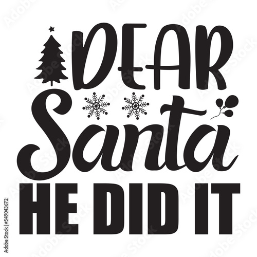 Dear Santa He Did It