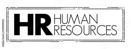 HR Human Resources - set of people who make up the workforce of an organization, business sector, industry, or economy, acronym text concept stamp