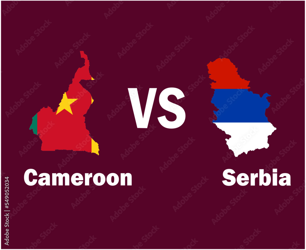 Obraz premium Cameroon And Serbia Map With Names Symbol Design Europe And Africa football Final Vector Europen And African Countries Football Teams Illustration