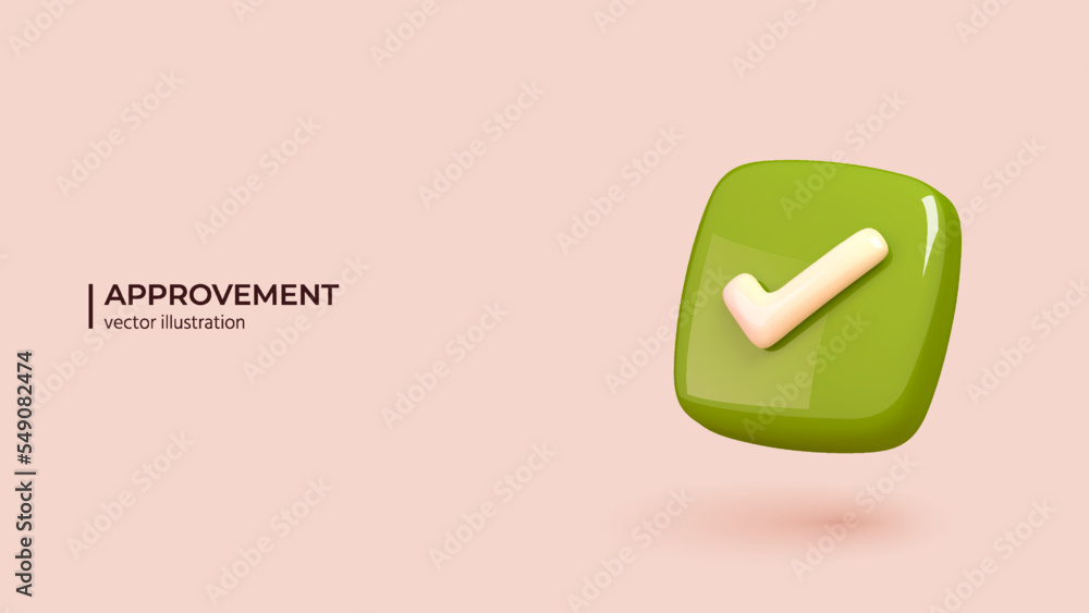 3D Approvement Concept. Realistic 3d design of Green Icon Right Checkmark Box in Trendy colors. Vector illustration in cartoon minimal style. 3D Approvement Concept. Realistic 3d design of Green Icon Right Checkmark Box in Trendy colors. Vector illustration in cartoon minimal style.