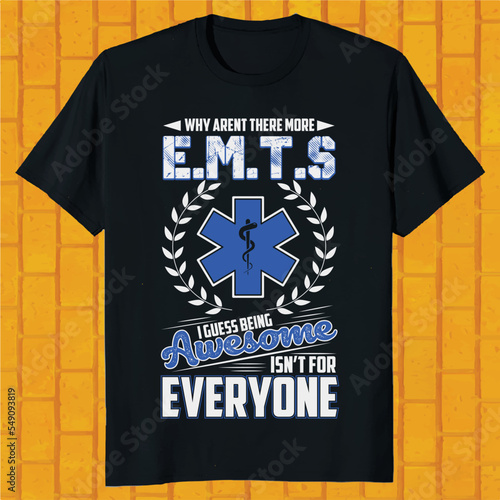 why aren't there more emst i guess being awesome is not for everyone t-shirt design