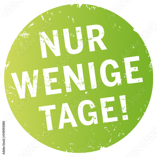 Grüner Button nur wenige Tage