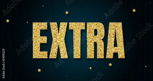 extra in shiny golden color, stars design element and on dark background.