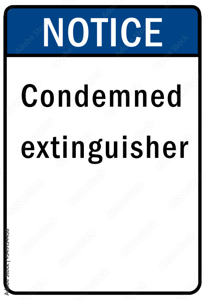 Fire emergency sign condemned extinguisher 