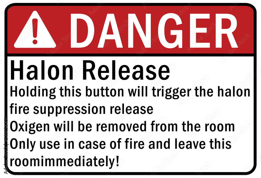 Fire emergency sign Halon release