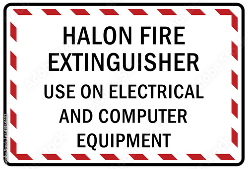 Fire emergency sign Halon fire extinguisher use on electrical and computer equipment