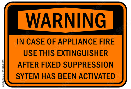 Fire emergency sign in case of appliance fire use this extinguisher after fixed suppression system has been activated