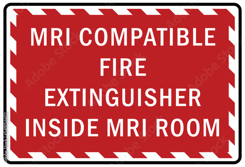 Fire emergency sign mri compatible fire extinguisher inside mri room