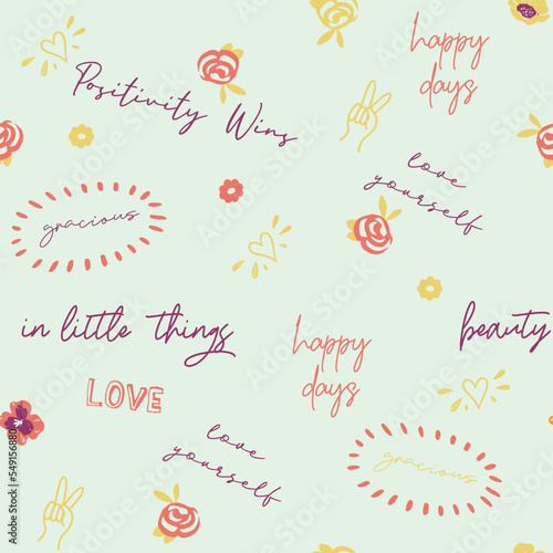 Pastel summer, cute, conversational seamless pattern print with doodle flowers, floral, thought bubble, positive quotes and slogans for fabric, textile, tshirt, packaging, wrapping, girls, women, kids