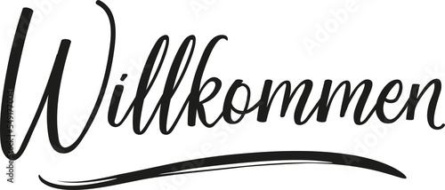 German text: Welcome. Lettering. Element for flyers banner and posters Modern calligraphy