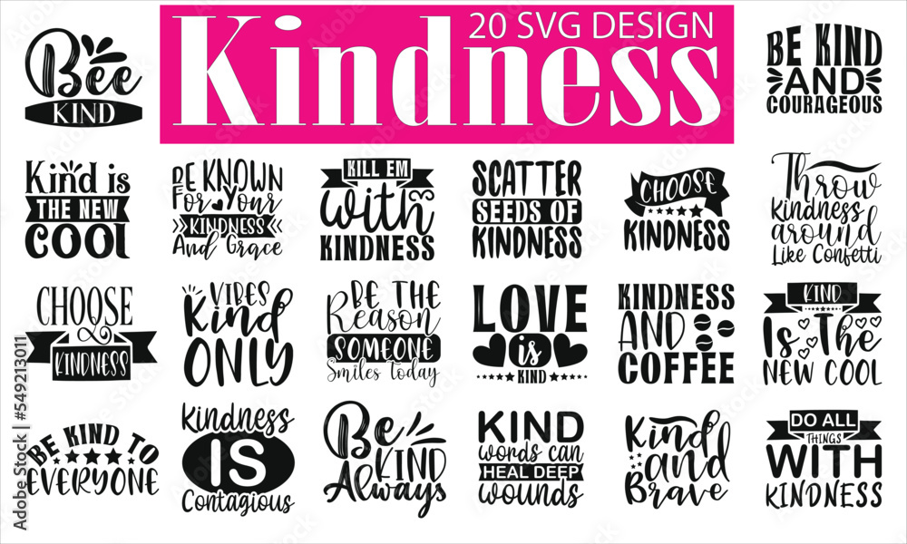 Fototapeta premium Kindness Quotes Designs Bundle t-shirt design, t-shirt bundle, t-shirt, shirt, design, craft bundle, craft designs, cut files, cricut, eps files, 