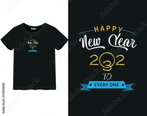 New year T-shirt | Happy new year | New year 2023 | Celebrate mood, Male and Female T-shirt