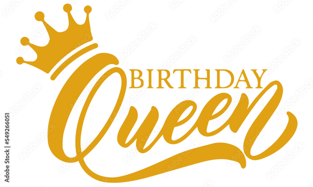 Birthday Queen SVG, Queen Birthday, Birthday Girl svg, Its My Birthday
