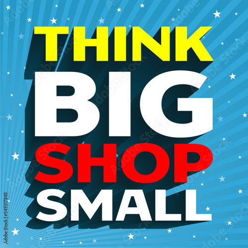Lettering art, Banner Think Big Shop Small in conceptual vector