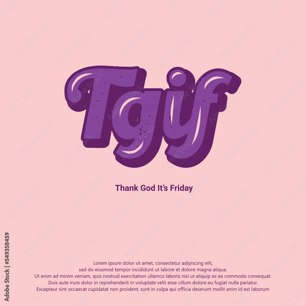 TGIF - Thank God It's Friday creative design text effect or typography. 