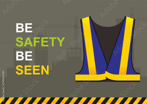 Poster and banner vector design for the importance of wearing safety vest at the workplace. High visibility clothing.