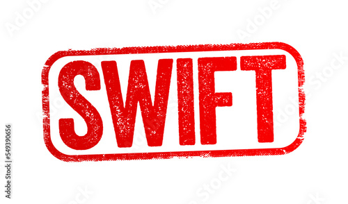 SWIFT messaging network is a component of the global payments system, text stamp concept background