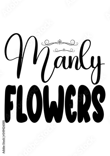 manly flowers