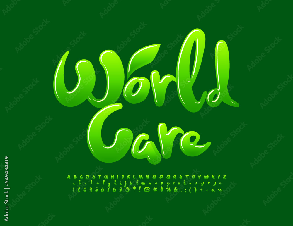 Vector eco poster World Care with decorative Leaf. Green handwritten Font. Glossy calligraphic Alphabet Letters, Numbers and Symbols set Vector eco poster World Care with decorative Leaf. Green handwritten Font. Glossy calligraphic Alphabet Letters, Numbers and Symbols set