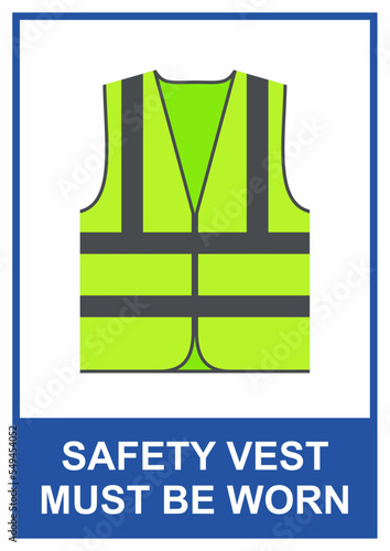 Caution sign for mandatory to wear safety vest. Green reflective jacket for worker.