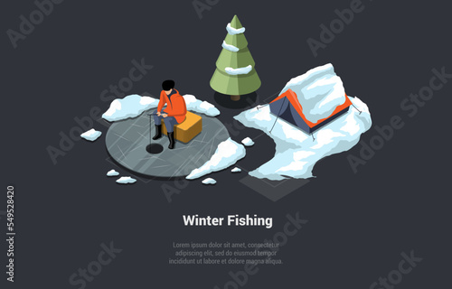 Winter Fishing, Personal Hobby Concept. Fisherman on Lake Fishing Through a Hole. Character Relaxing Outdoors With Rod. Man With Spinning On Fishing Chair Near Tent. Isometric 3D Vector Illustration